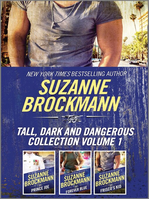 Title details for Tall, Dark and Dangerous Collection, Volume 1 by Suzanne Brockmann - Available